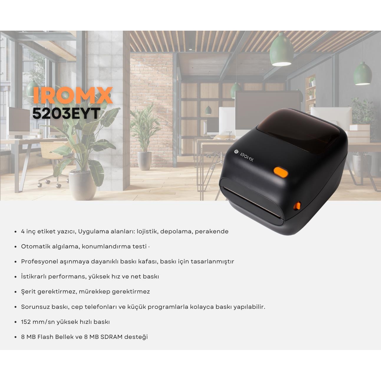 Iromx 5203EYT Thermal / 152Mm/S Usb/Seri/Ethernet Etiket / Barkod Yazıcı