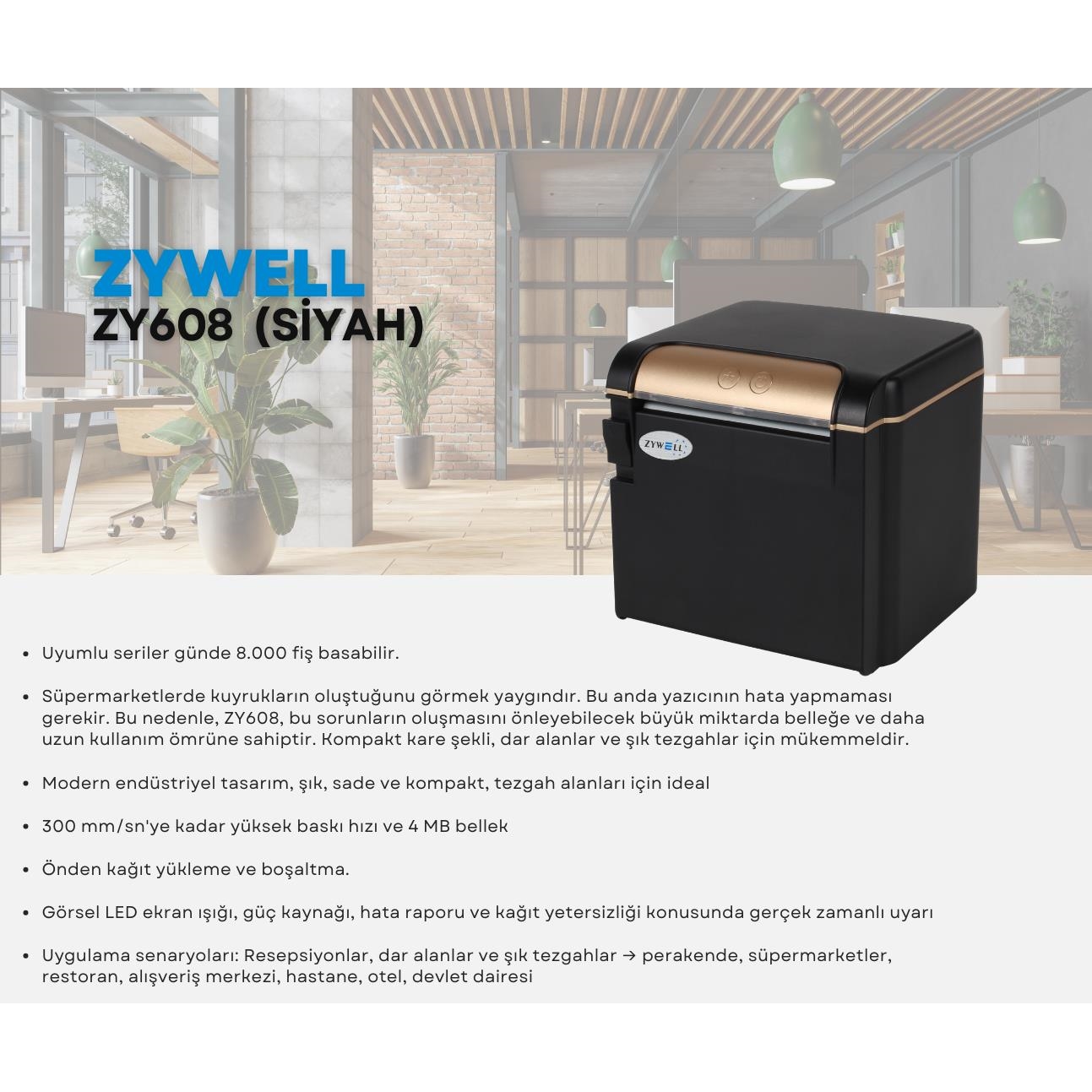 Zywell ZY608 Thermal/Otomatik Kesicili Usb+Seri+Ethernet Slip / Fiş Yazıcı 300MM/s / 80MM Siyah